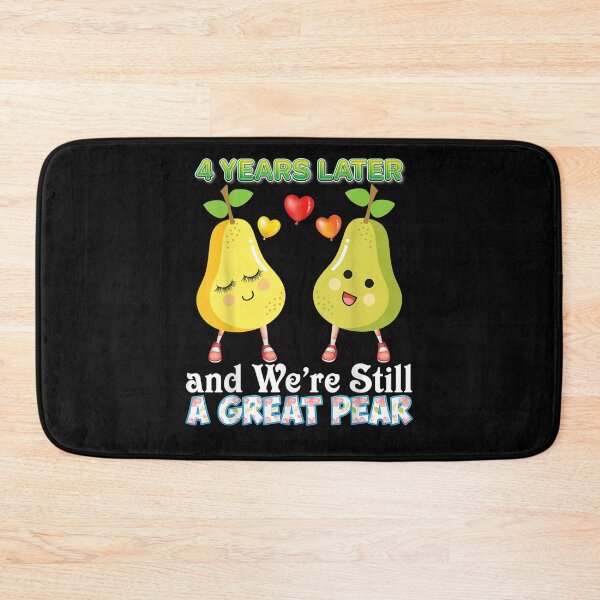 Item preview, 4 Years Later And We're Still A Great Pear 4th Anniversary  designed and sold by charissamo77.