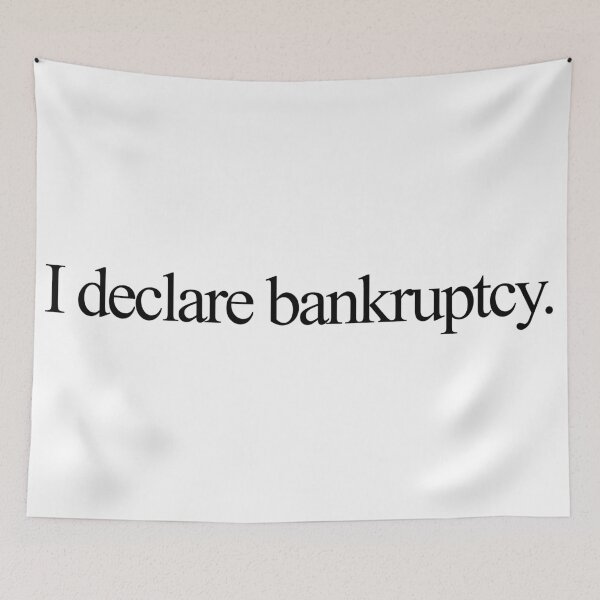 Item preview, i declare bankruptcy designed and sold by Missy413.