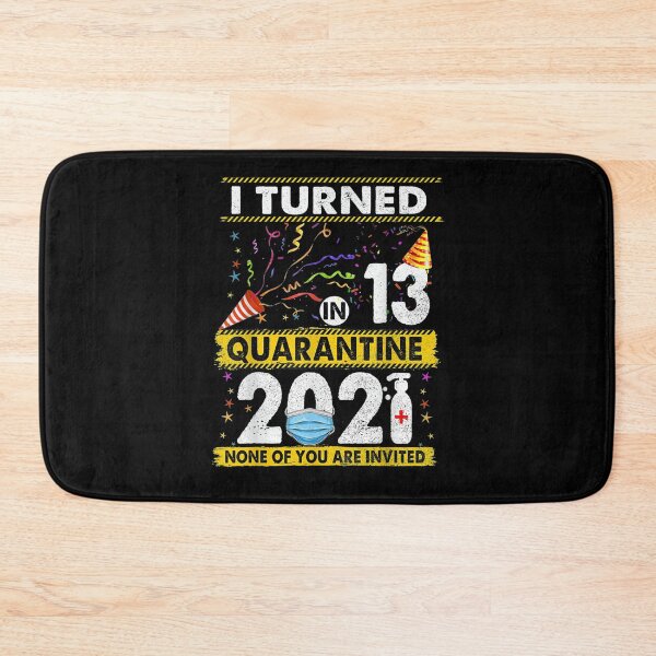 Item preview, I Turned 13 In Quarantine 2021 13 Years Old 13th Birthday  designed and sold by charissamo77.