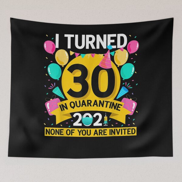 Item preview, I Turned 30 In Quarantine 2021 20th Birthday Boys Girls Gift  designed and sold by charissamo77.