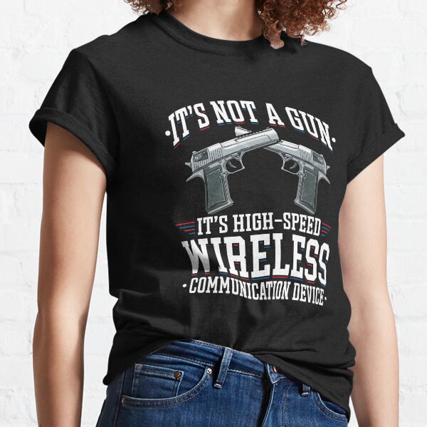 gun product, weapon design, gun owner graphic  Classic T-Shirt