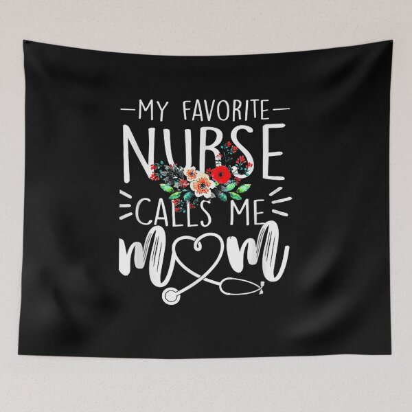 Item preview, My Favorite Nurse Calls Me Mom T Shiirt  designed and sold by charissamo77.