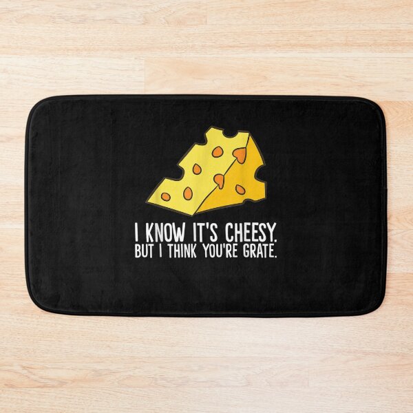Item preview, Cheese I Know It's Cheesy But I Think You're Grate Cheese  designed and sold by charissamo77.