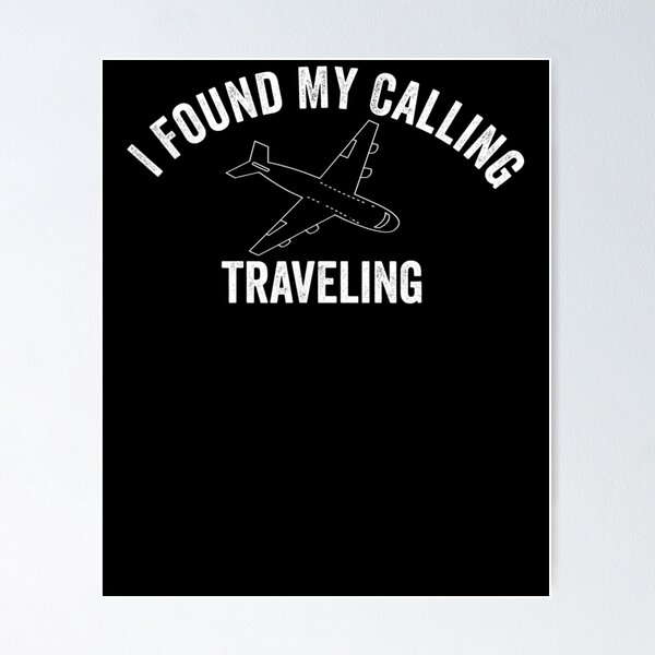 Item preview, Funny I Found My Calling Traveling Beach Vacation Traveler  designed and sold by charissamo77.