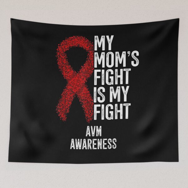 Item preview, Arteriovenous Malformation My Mom's Fight Is My Fight Avm  designed and sold by charissamo77.