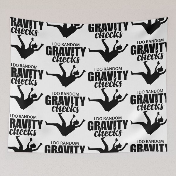 Item preview, I Do Random Gravity Checks | Funny Slip And Fall designed and sold by GravitiTees.