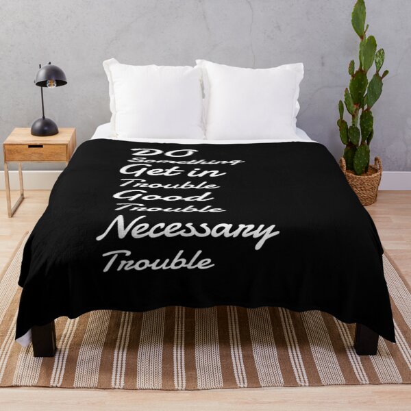Item preview, Get In Trouble Good trouble Necessary Trouble John lewis designed and sold by aguilaro.