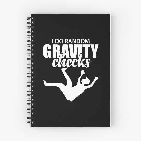 Item preview, I Do Random Gravity Checks | Clumsy Uncoordinated designed and sold by GravitiTees.