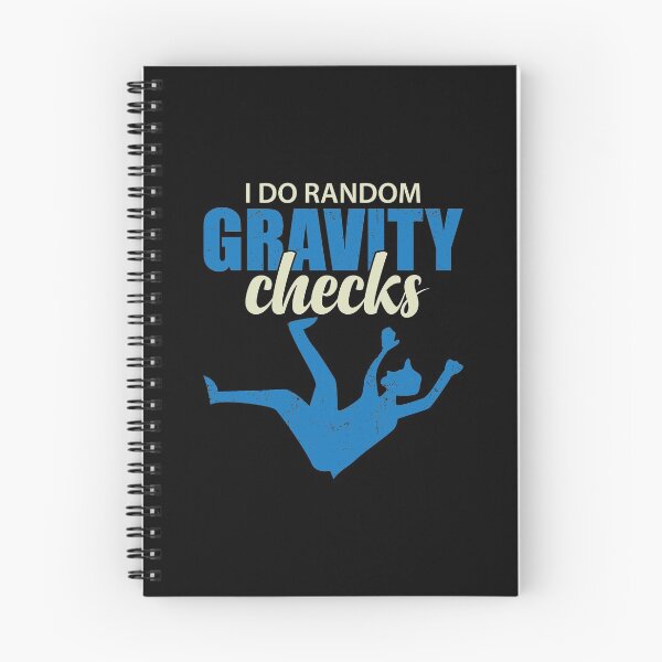 Item preview, I Do Random Gravity Checks | Accident Prone designed and sold by GravitiTees.