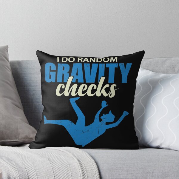 Item preview, I Do Random Gravity Checks | Accident Prone designed and sold by GravitiTees.