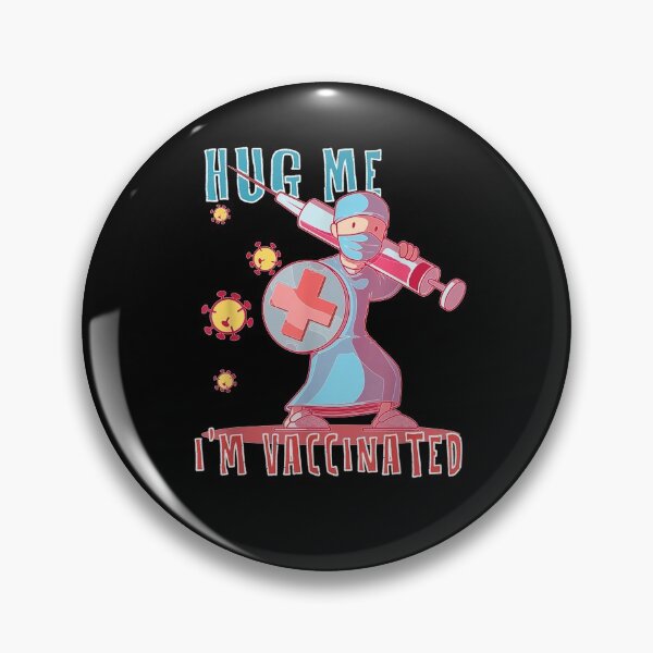 Item preview, Hug Me I'm Vaccinated Immunization Pro vaccine  designed and sold by aguilaro.