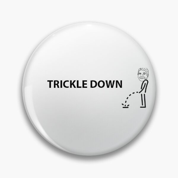 Item preview, Trickle Down designed and sold by NOTFUNNIE.