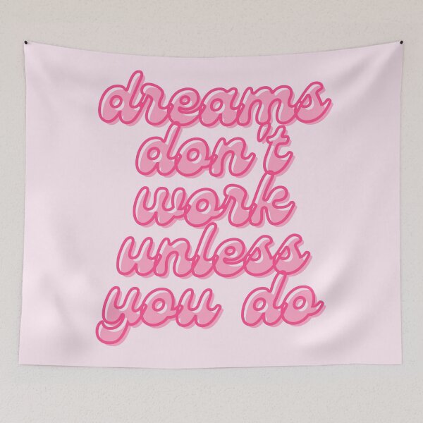 Item preview, Dreams dont work unless you do - pink aesthetic quote designed and sold by WanderAesthetic.