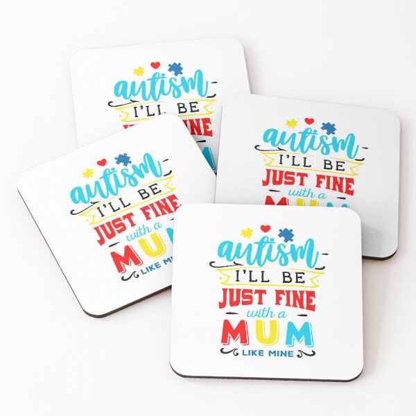 Item preview,  Autism I'll Be Just Fine With Some mum Like Mine- Autism awareness designed and sold by shivani21061993.