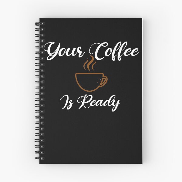 Item preview, Your Coffee Is Ready. designed and sold by shaakir.