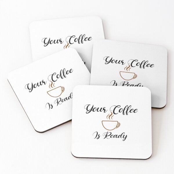Item preview, Your Coffee Is Ready. designed and sold by shaakir.