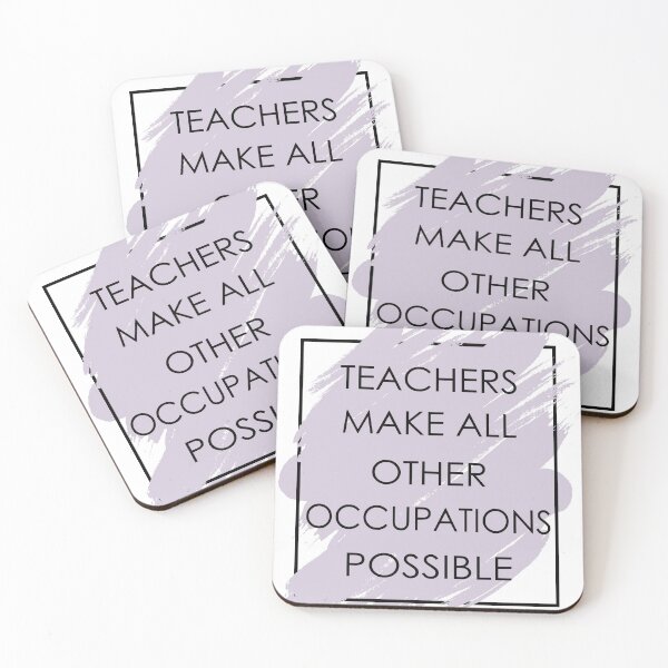 Item preview, Teachers Make All Other Occupations Possible designed and sold by VikiQuick.