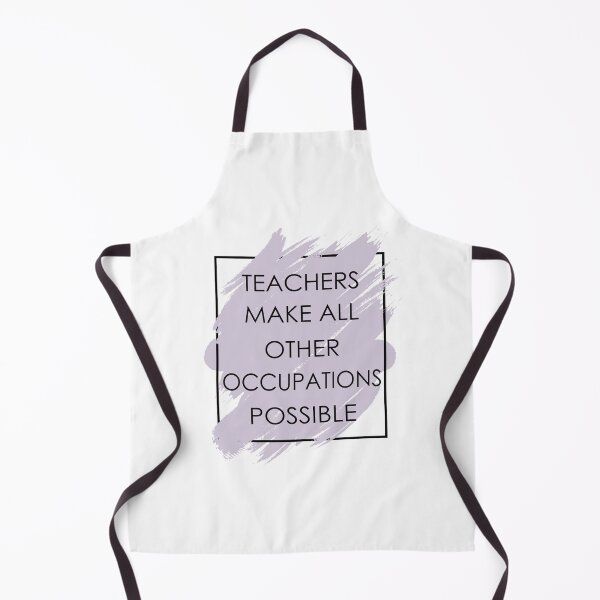 Item preview, Teachers Make All Other Occupations Possible designed and sold by VikiQuick.