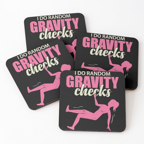 Item preview, I Do Random Gravity Checks  | Humorous Accident Prone Girl designed and sold by GravitiTees.