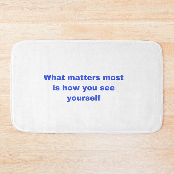 Item preview, What matters most is how you see yourself  designed and sold by Yeewen88.