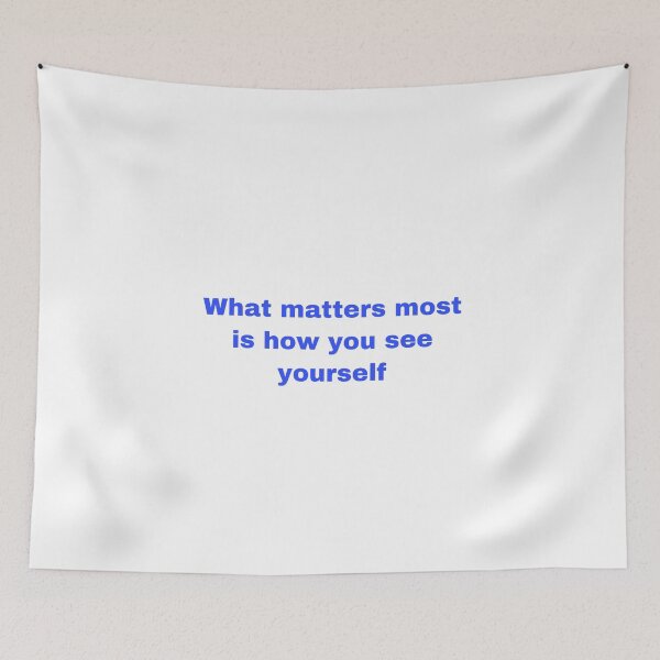 Item preview, What matters most is how you see yourself  designed and sold by Yeewen88.