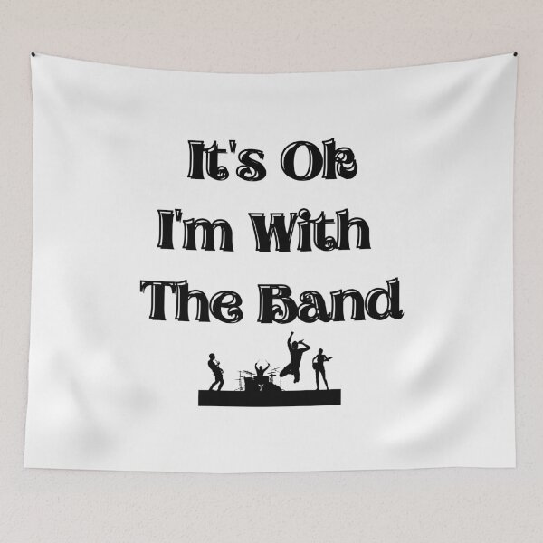 Item preview, It's Ok I'm With The Band designed and sold by concettaellis.