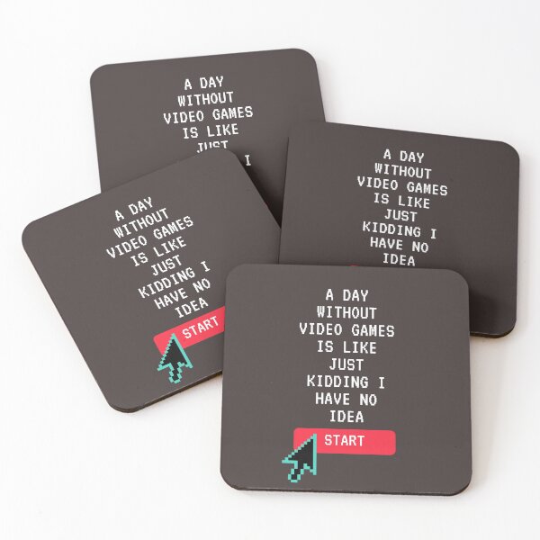 Item preview, A Day Without Video Games Is Like Just Kidding I Have No Idea designed and sold by shopcom.