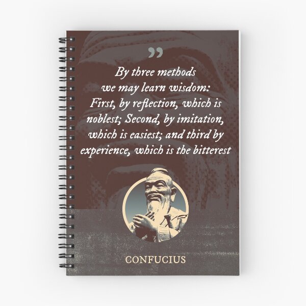 Item preview, Confucius - By three methods we may learn wisdom: First, by reflection, which is noblest; Second, by imitation, which is easiest; and third by experience, which is the bitterest designed and sold by Syahrasi.