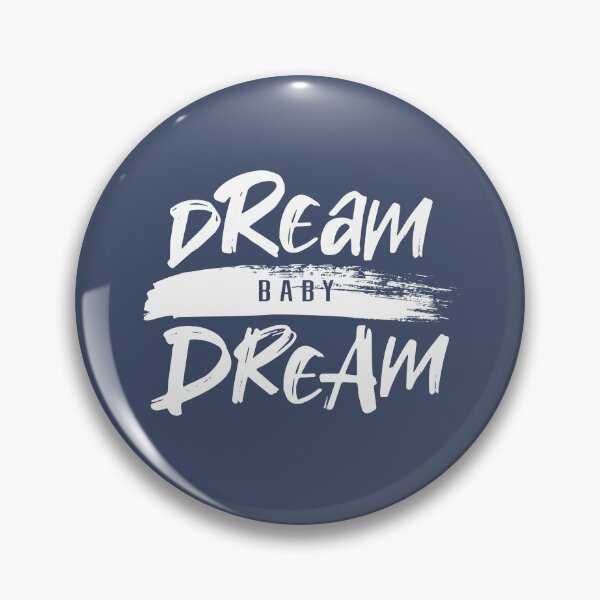 Item preview, DREAM BABY DREAM designed and sold by azified.
