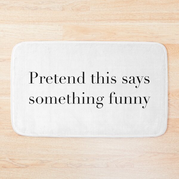 Item preview, Pretend this says something funny joke Graphic designed and sold by E.K Spencer.