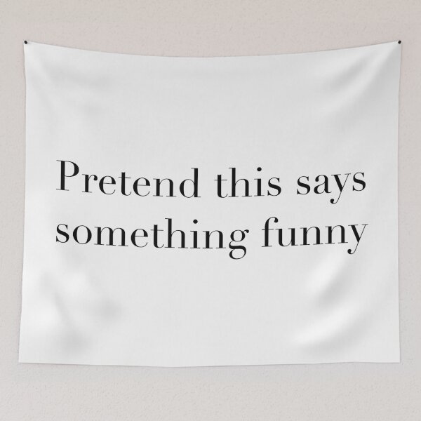 Item preview, Pretend this says something funny joke Graphic designed and sold by E.K Spencer.