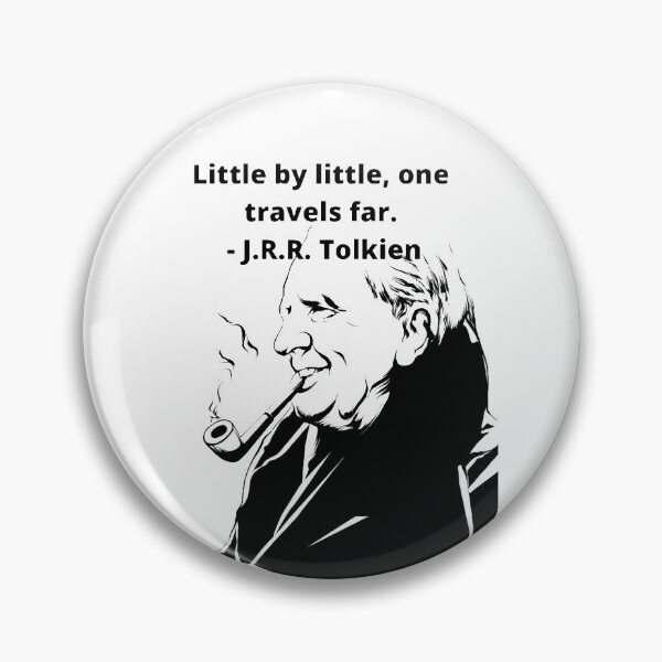 Item preview, Little by little one travels far. - J.R.R. Tolkien designed and sold by Samthenet.