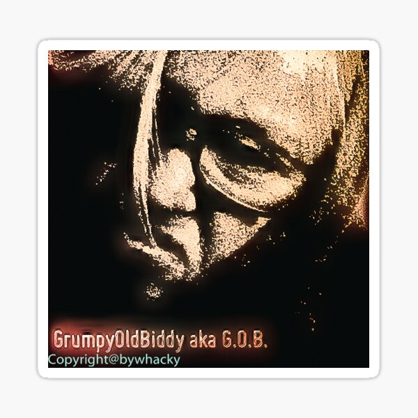 grumpyoldbiddy aka G.O.B. Sticker