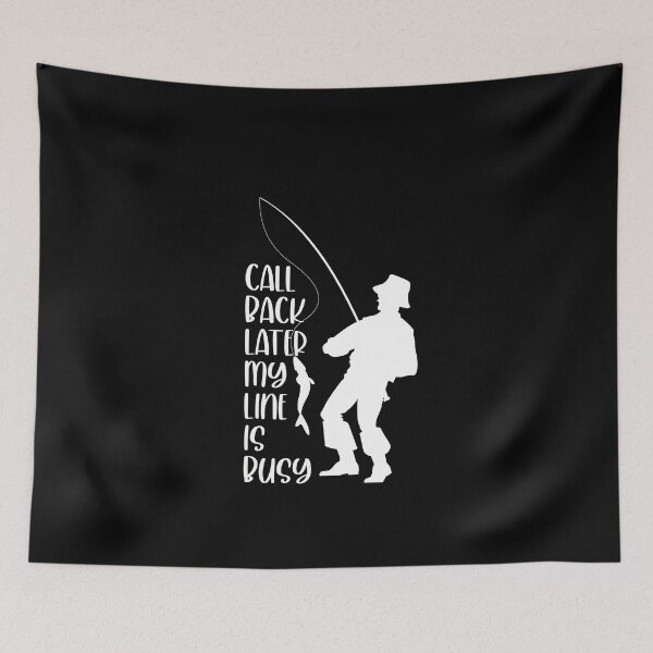 Item preview, Call Back Later My Line Is Busy Funny Fishing Gift Idea designed and sold by NSTeeDesign.