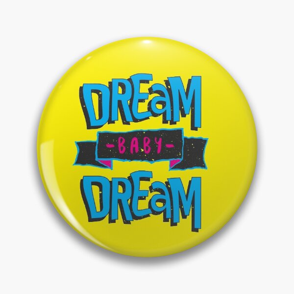 Item preview, DREAM BABY DREAM designed and sold by azified.