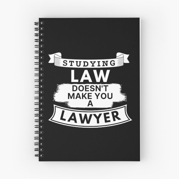 Item preview, Studying Law Doesn't Make You a Lawyer designed and sold by TakeOnWisdom.