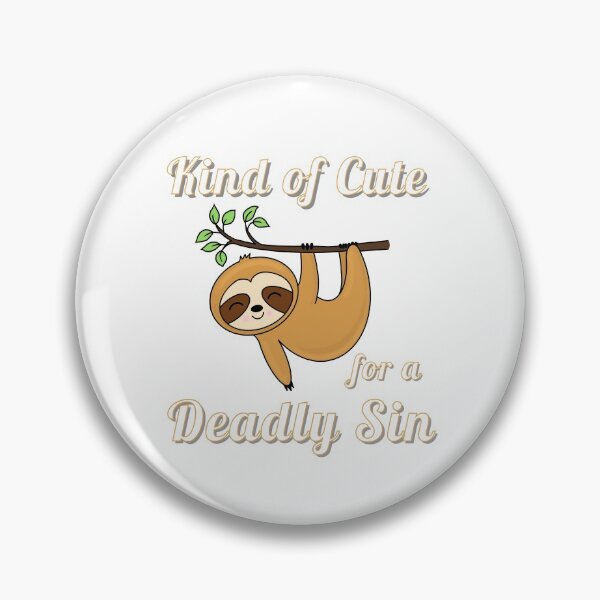 Item preview, Kind of cute for a deadly sin designed and sold by Gerhanj.