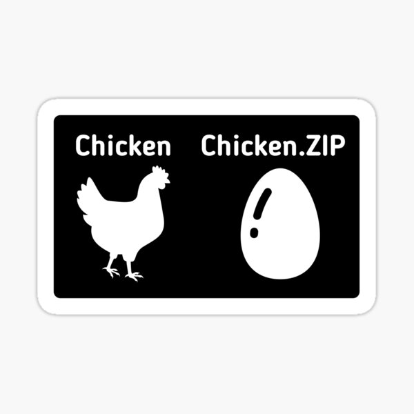 Chicken, chicken.zip Sticker