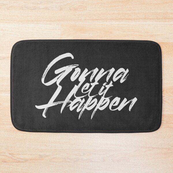 Item preview, GONNA LET IT HAPPEN designed and sold by azified.