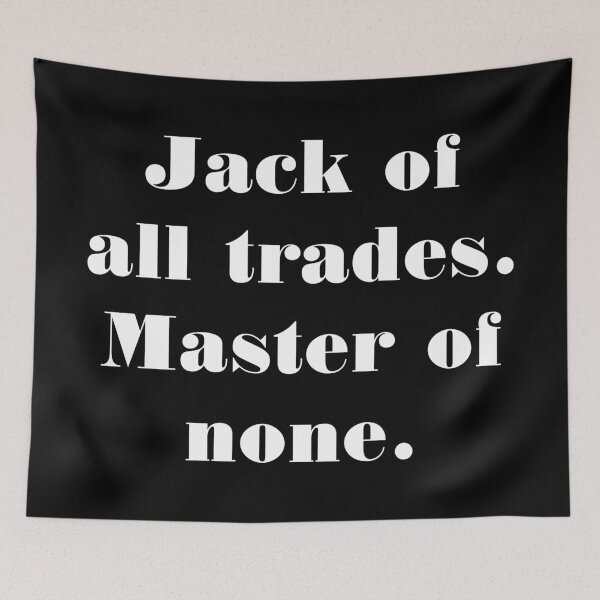 Item preview, jack of all trades master of none white designed and sold by jennlang.