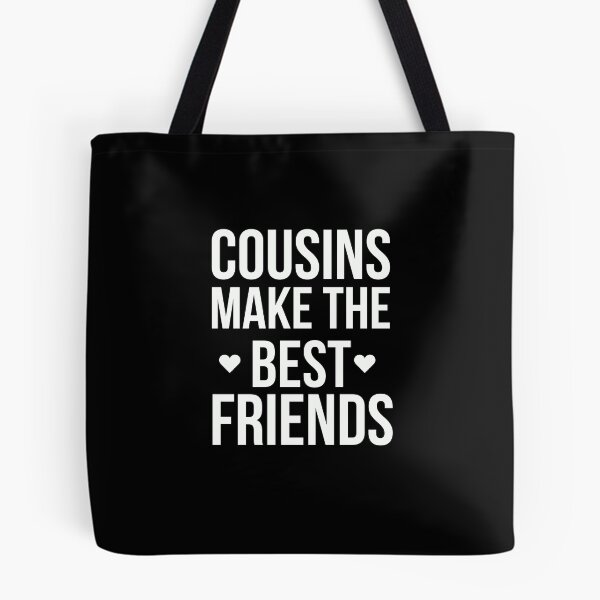 Item preview, Cousins make the best friends, Cousin shirt. designed and sold by Theleochick.