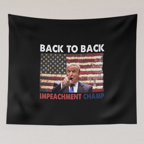 Item preview, Back to Back Impeachment Champ Donald Trump Vintage designed and sold by Niishouseca.