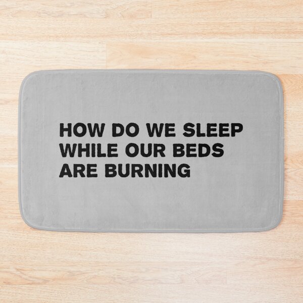 Item preview, Beds are Burning, black designed and sold by perezzzoso.