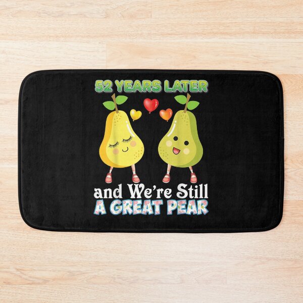 Item preview, 52 Years Later And We're Still A Great Pear 52nd Anniversary  designed and sold by charissamo77.