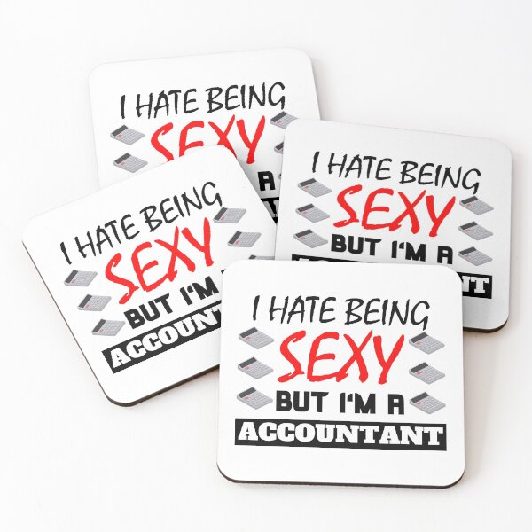 Item preview, I Hate Being Sexy But I'm A Accountant designed and sold by OMdesigns93.