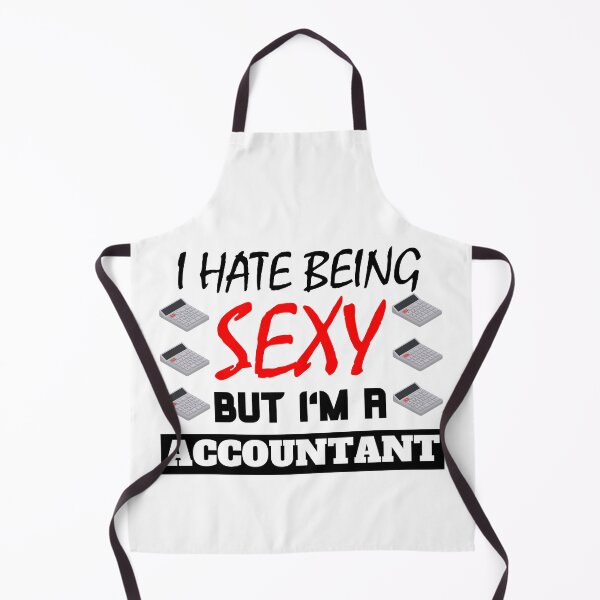 Item preview, I Hate Being Sexy But I'm A Accountant designed and sold by OMdesigns93.