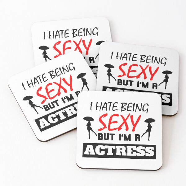 Item preview, I Hate Being Sexy But I'm A Actress designed and sold by OMdesigns93.