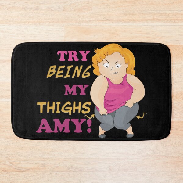 Item preview, Try Being My Size Amy, Try Being My "THIGHS" Amy designed and sold by Harold Guillory.