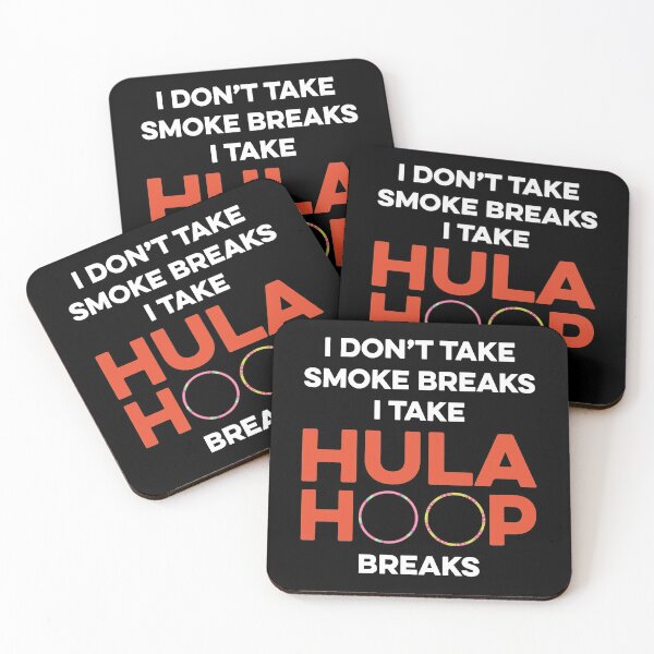 Item preview, I Don't Take Smoke Breaks I Take Hula Hoops Breaks designed and sold by TendyTees.