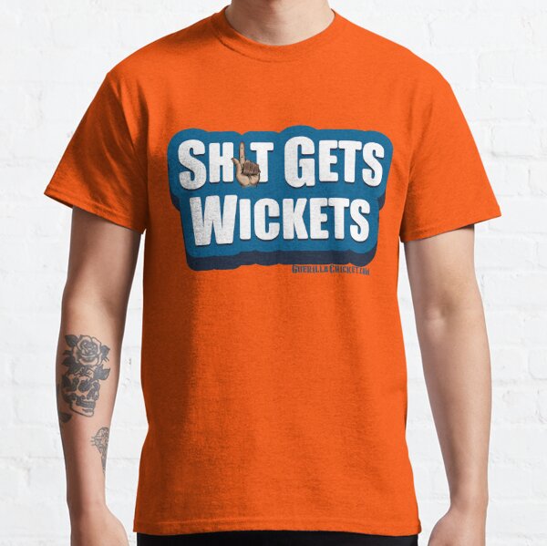 Sh1t gets wickets Classic T-Shirt